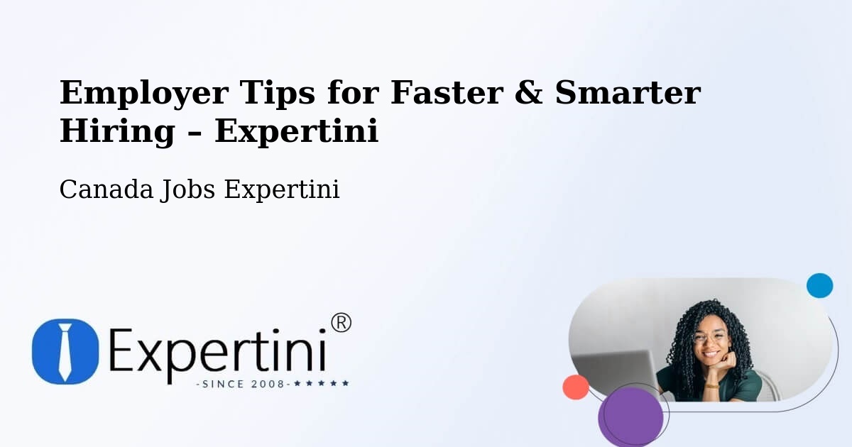 Employer Tips for Hiring & Recruitment – Springdale - Springdale, Canada Jobs Expertini